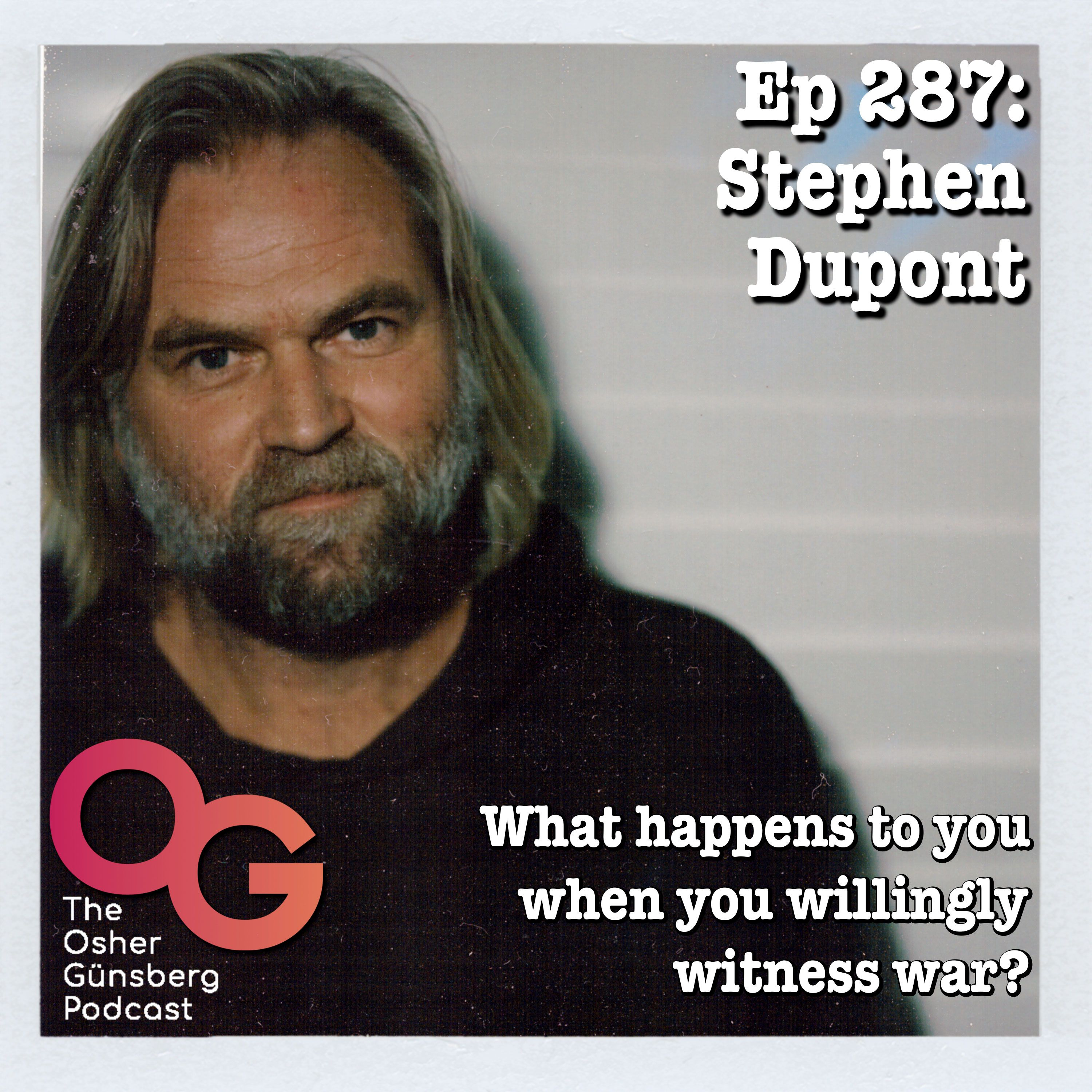 287: Stephen Dupont