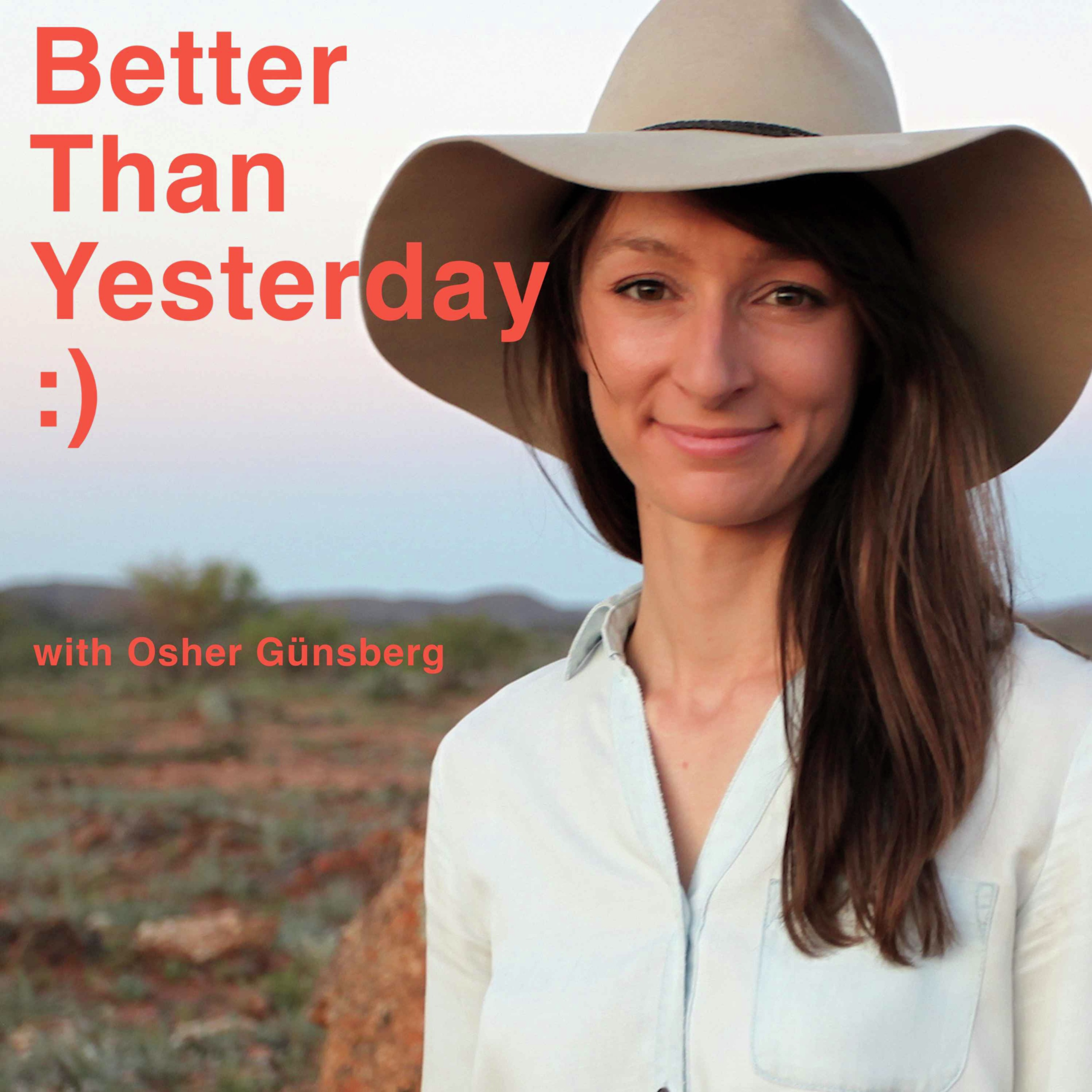 Better Than Yesterday with Osher Günsberg