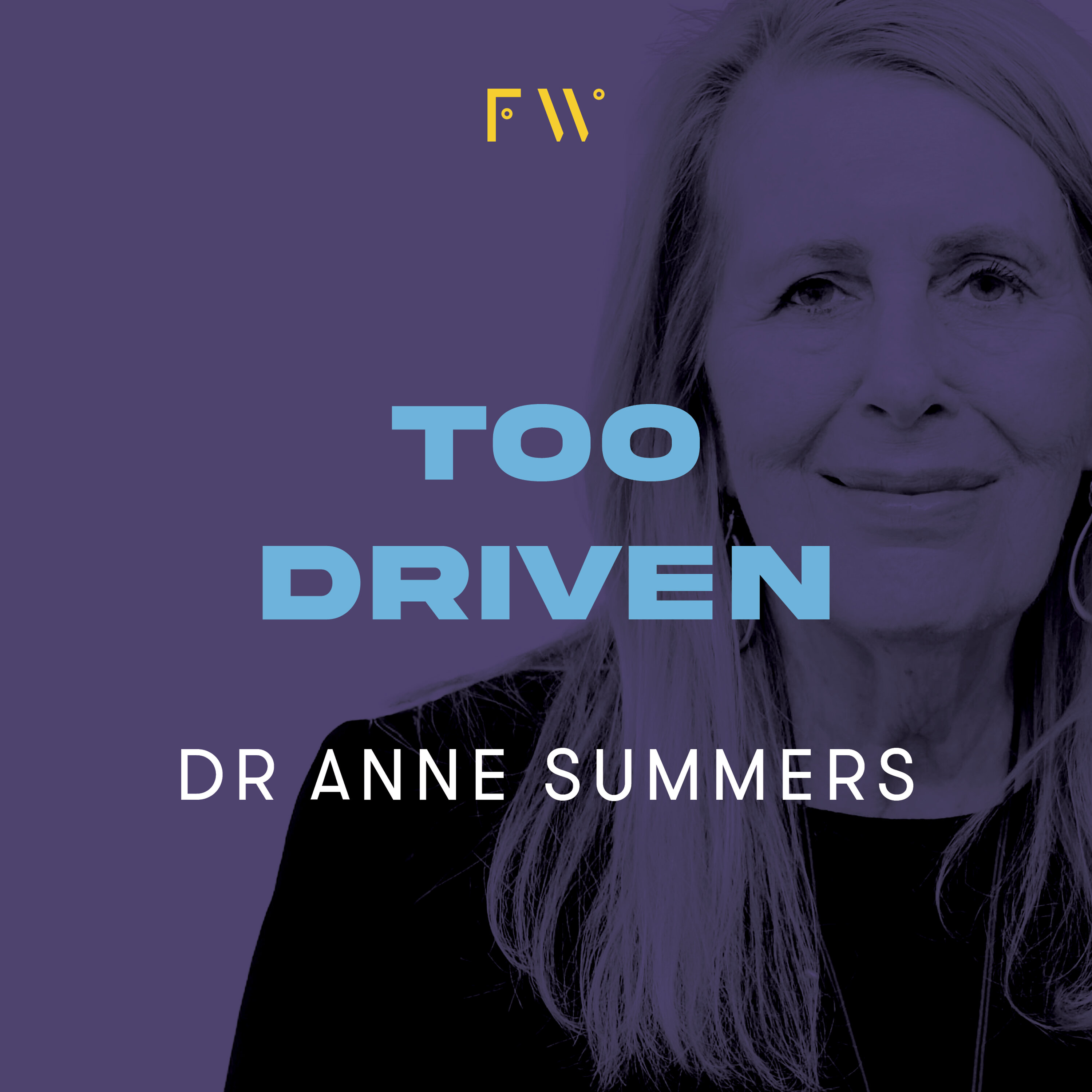 Bonus: Dr Anne Summers on juggling "too many" professional passions