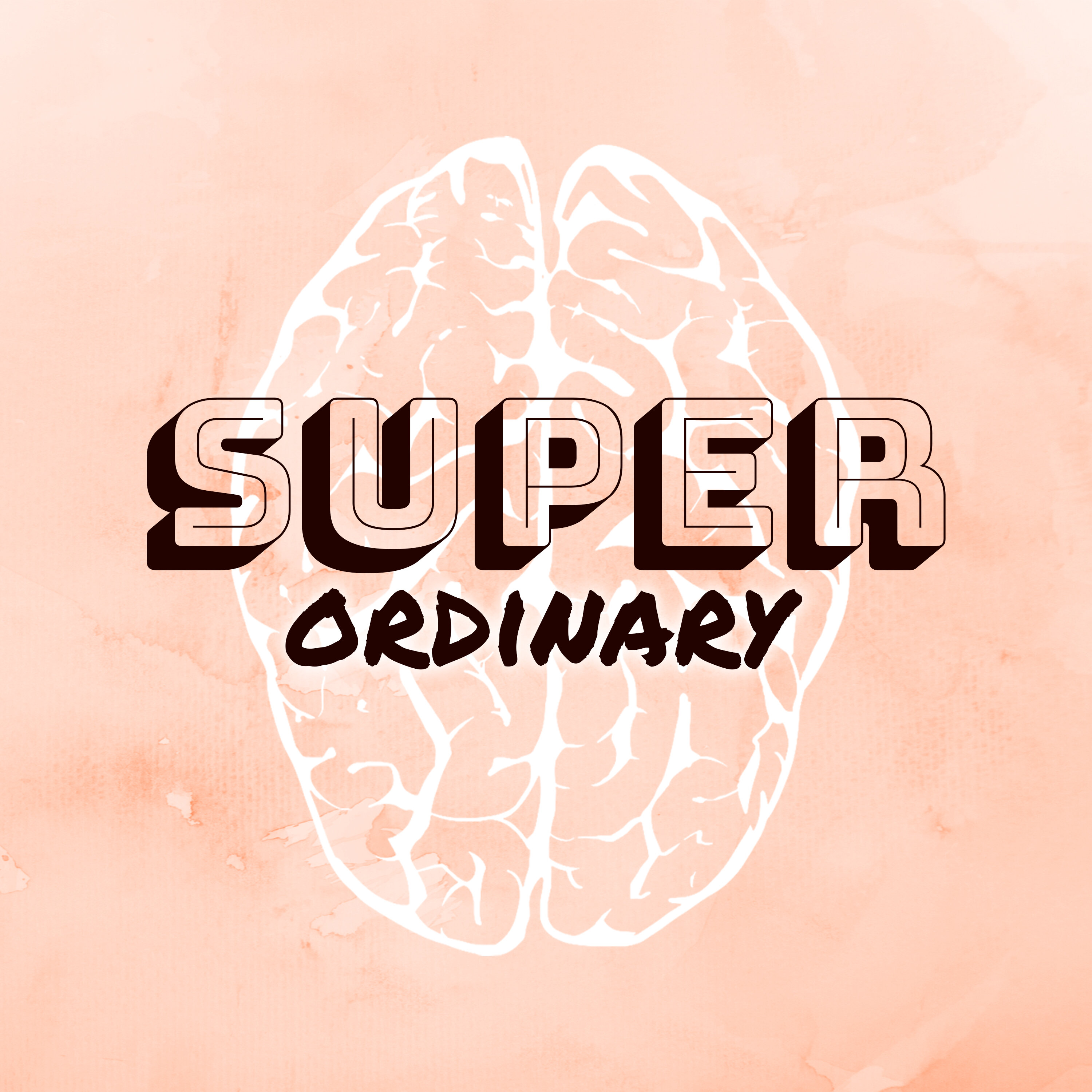 "Super Ordinary" Podcast