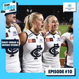 Yeah, Good Chat Season Two - Episode 10. feat Keeley Sherar and Brooke Vickers