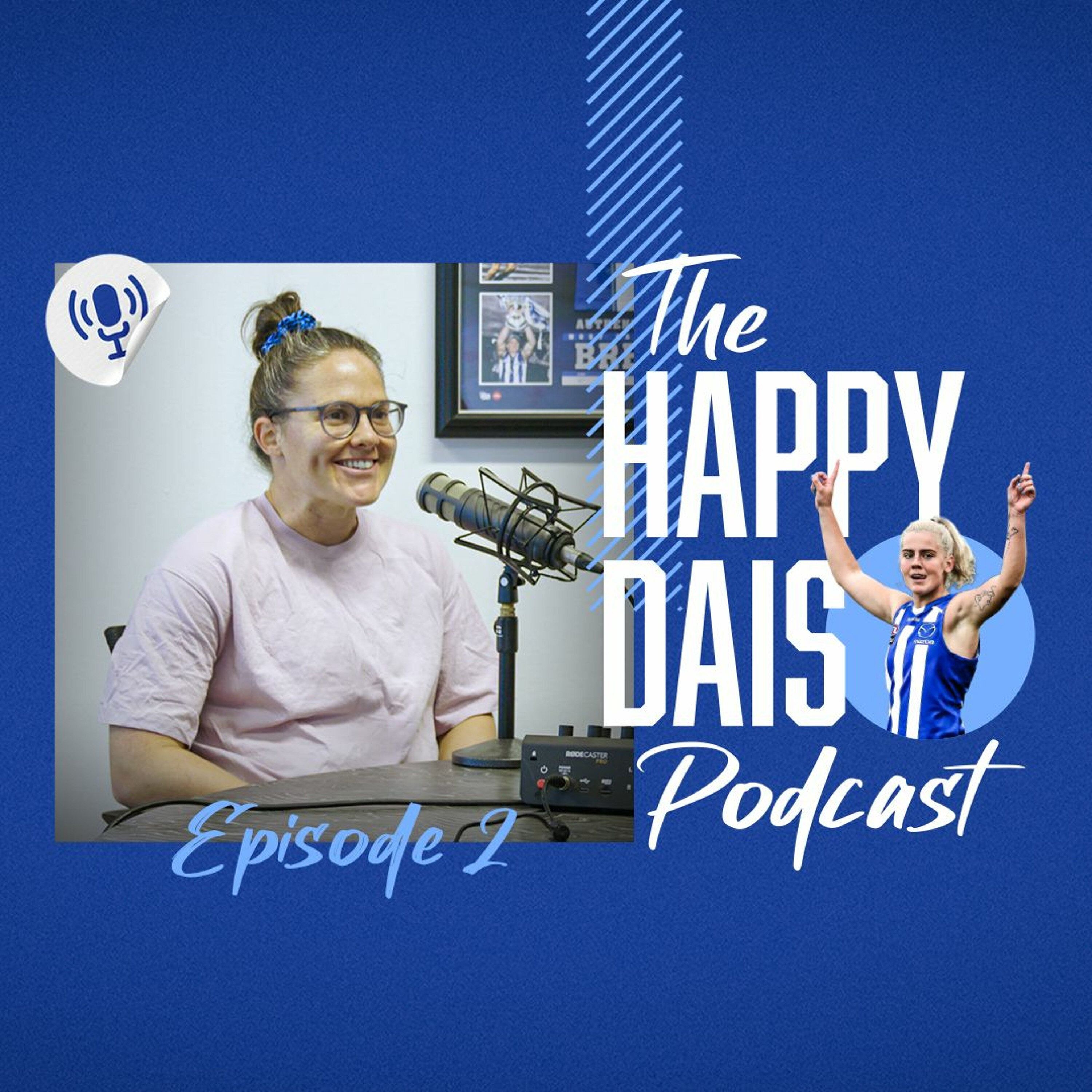 Emma Kearney and Daisy Bateman (Episode 2 - ‘Happy Dais’ Podcast)