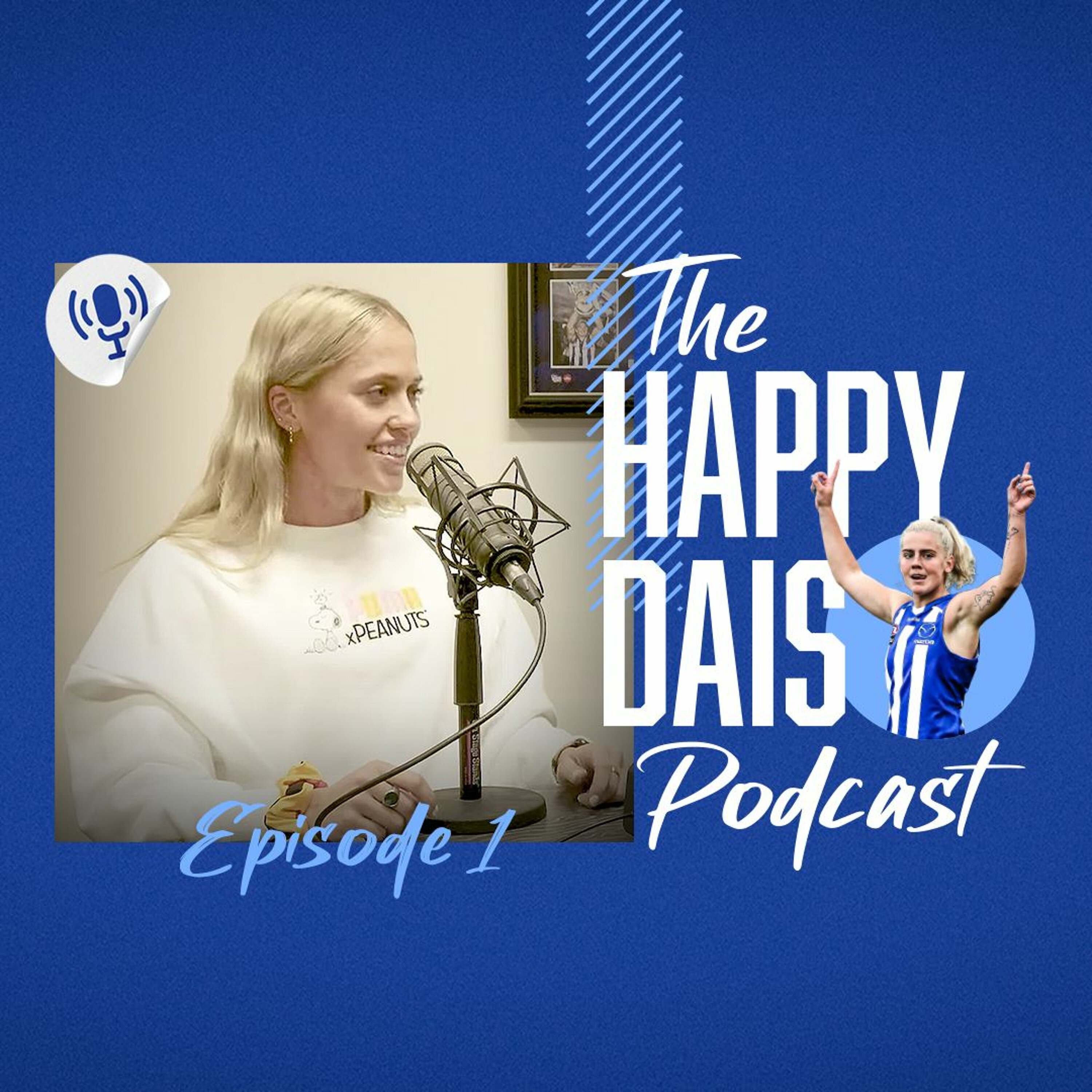 Kaitlyn Ashmore and Daisy Bateman (Episode 1 - ‘Happy Dais’ Podcast)