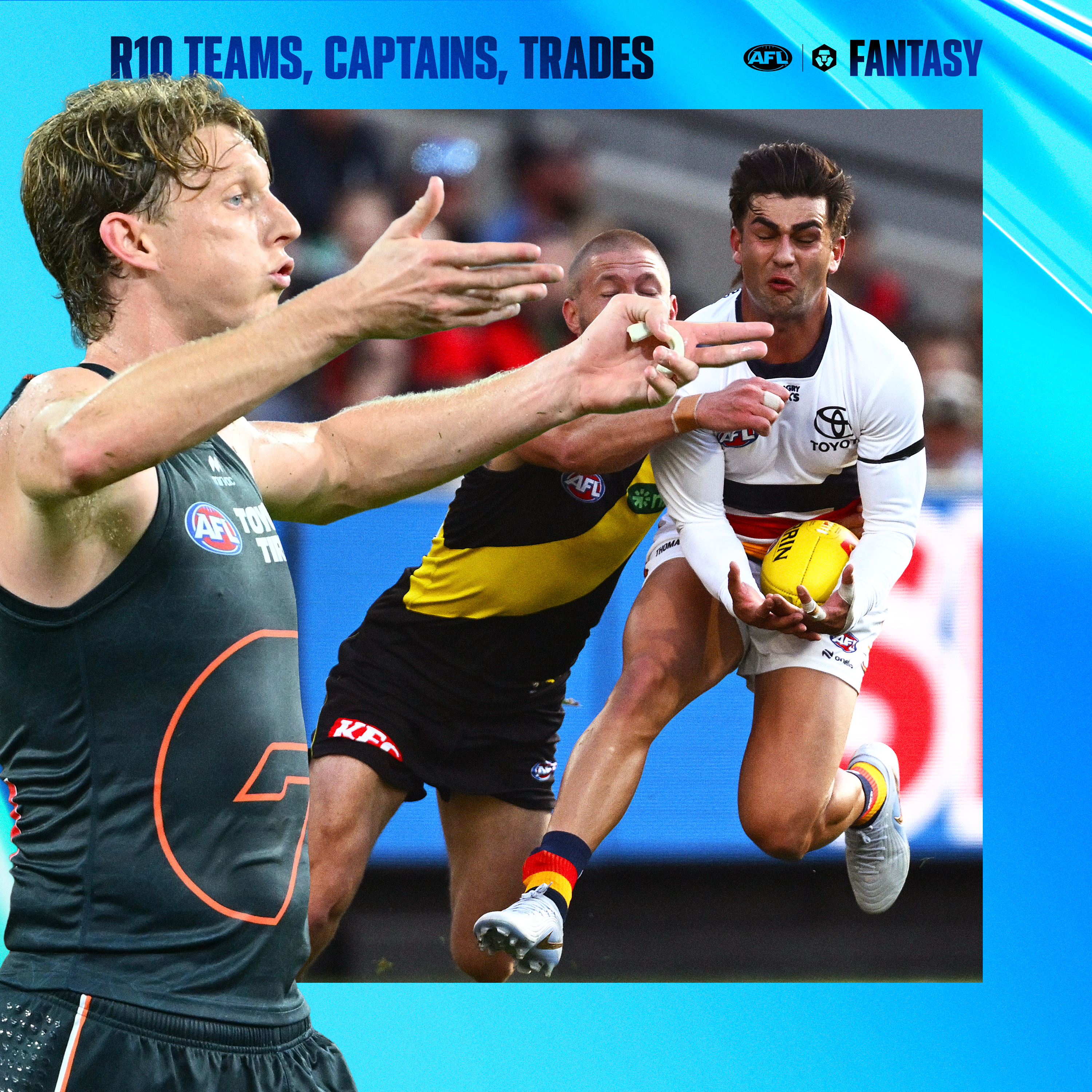 R10 teams, captains, trade tips - AFL Fantasy LIVE