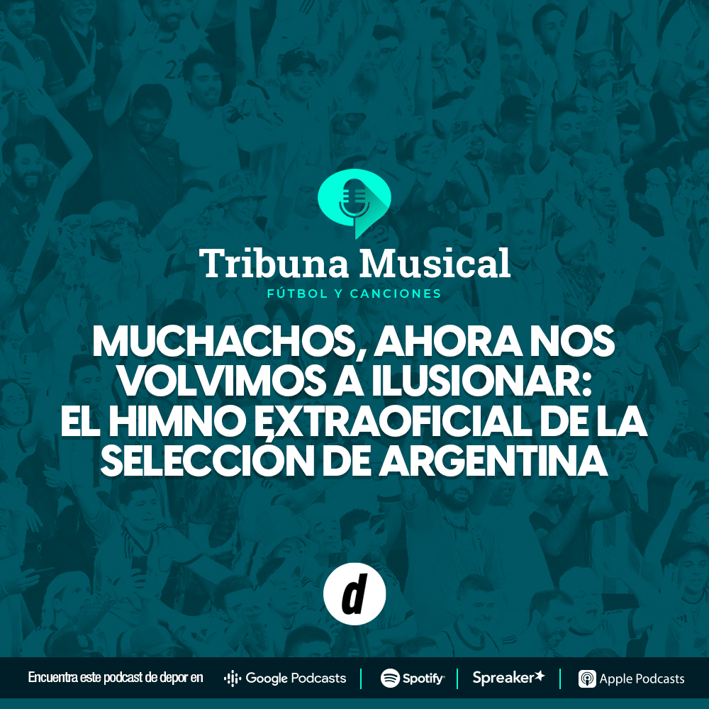 Muchachos, ahora nos volvimos a ilusionar: el himno extraoficial de la selección de Argentina