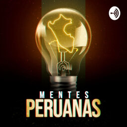 Mentes Peruanas - EP. 50: Epidemiólogo César Ugarte Gil: “la investigación no es un hobbie, es un trabajo”