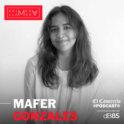 Primera Llamada - T7. Ep.1: María Fernanda Gonzales | El fuego que hemos construido