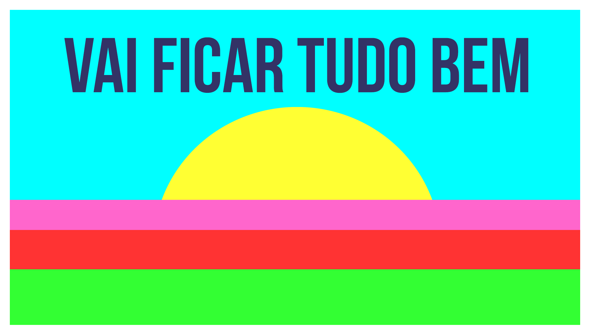 Vai Ficar Tudo Bem