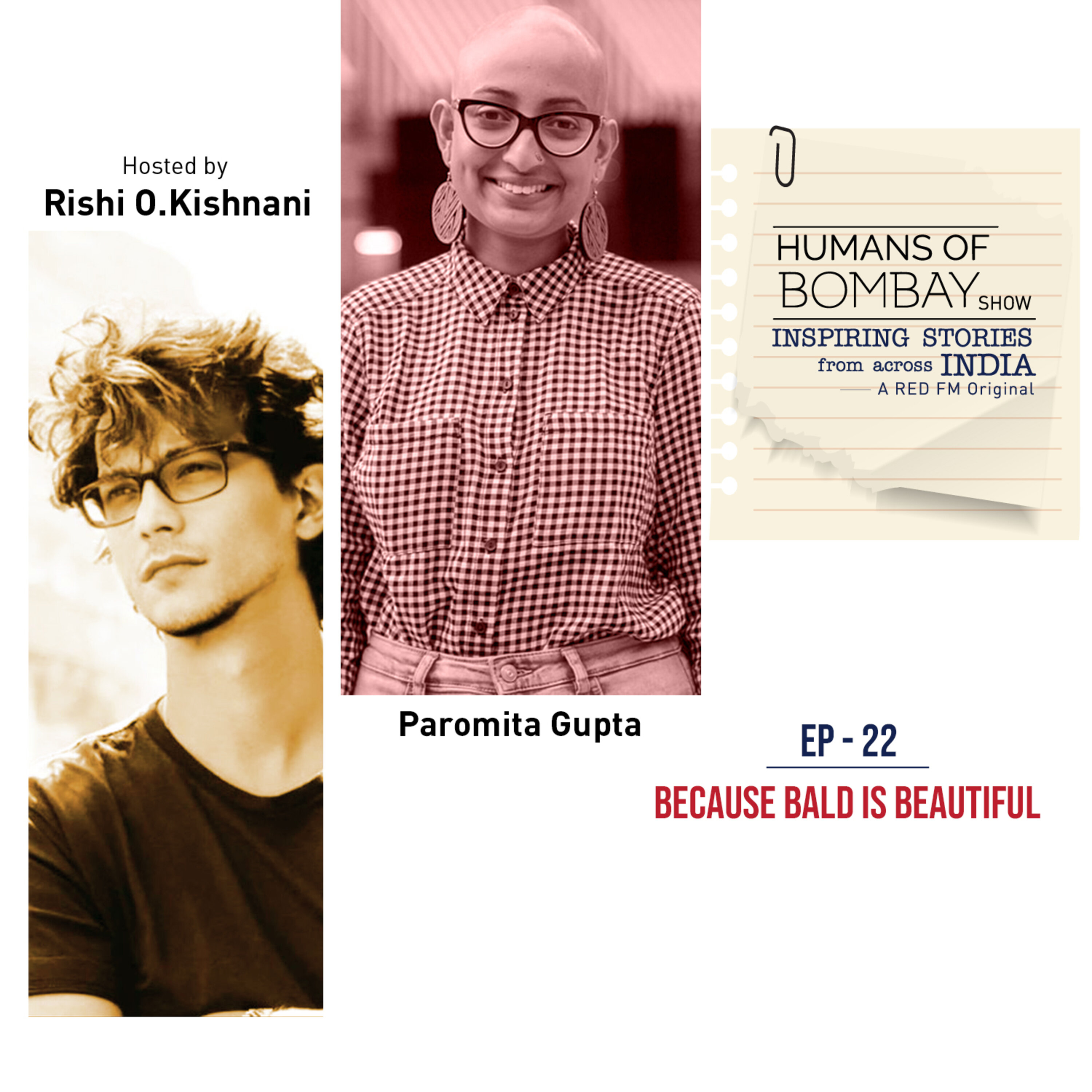 EP-22 Because Bald is Beautiful - Paromita Gupta