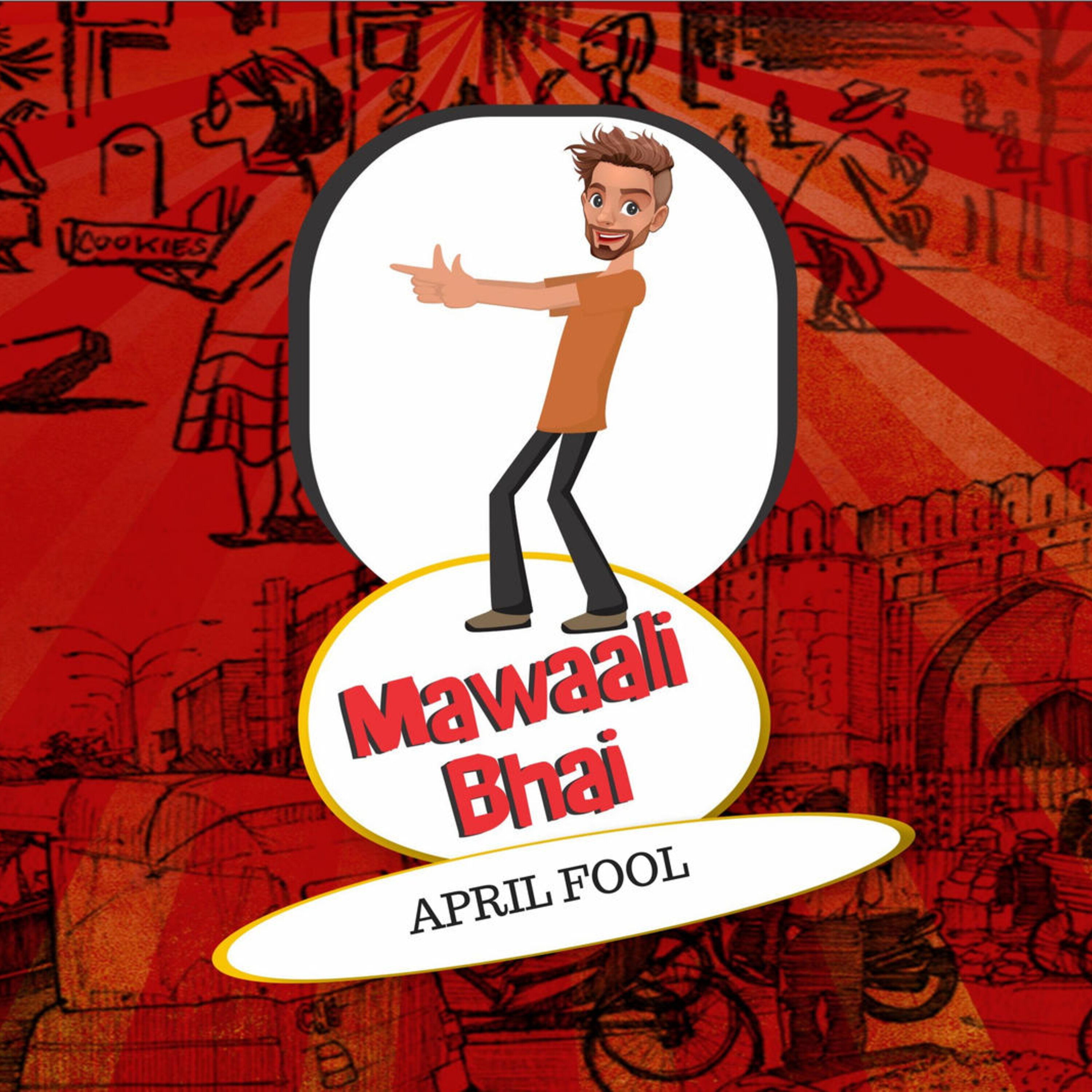 Mawaali Bhai - April Fool