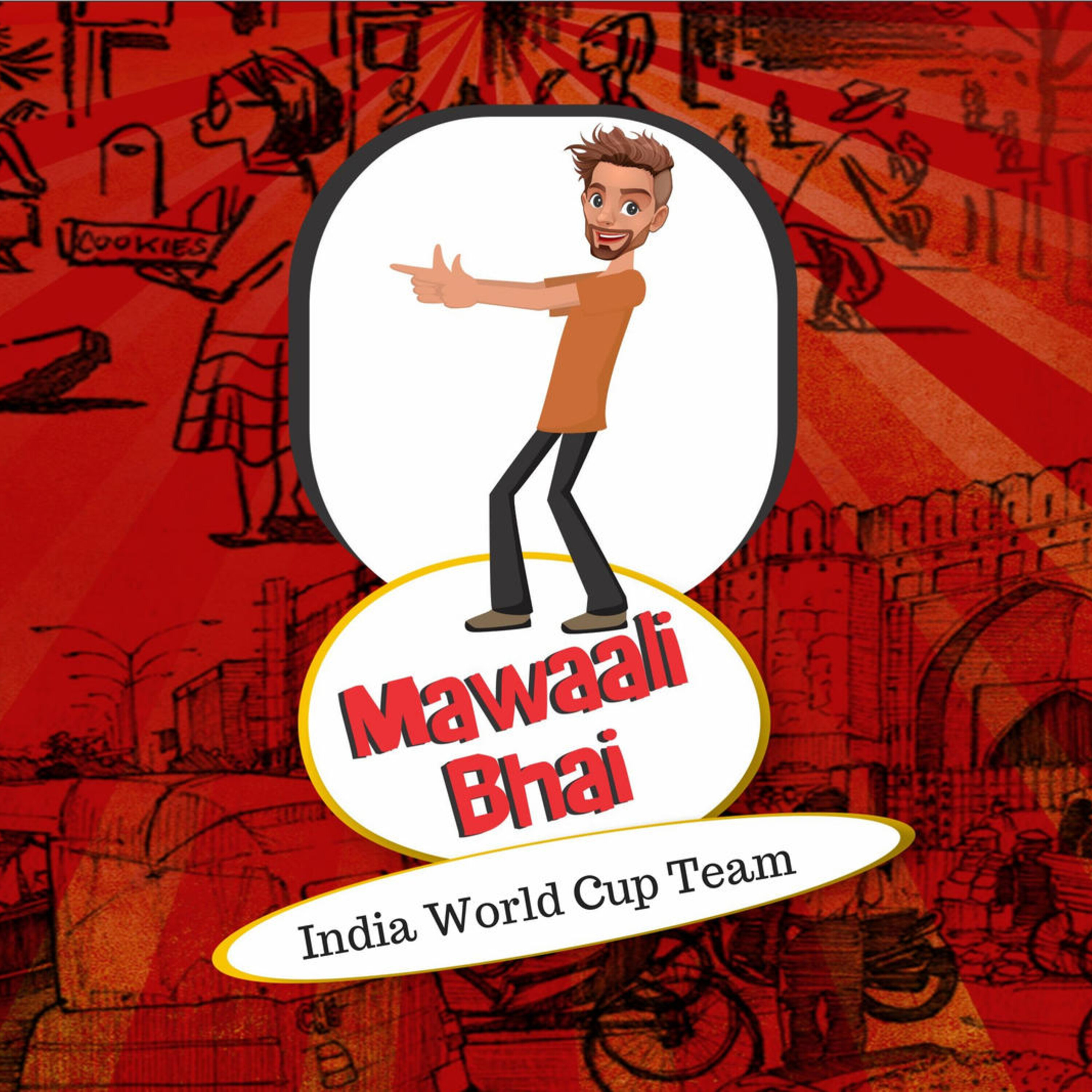 Mawaali Bhai - India World Cup Team
