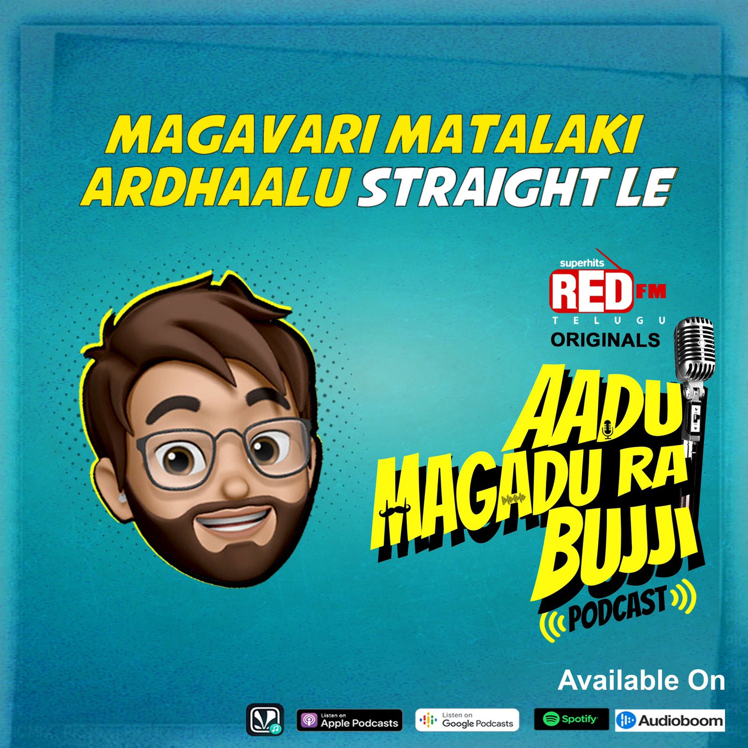 Magavari Matalaki Ardhaalu Straight Le | E 140 | Adu Magadra Bujji | Red FM Telugu episode artwork