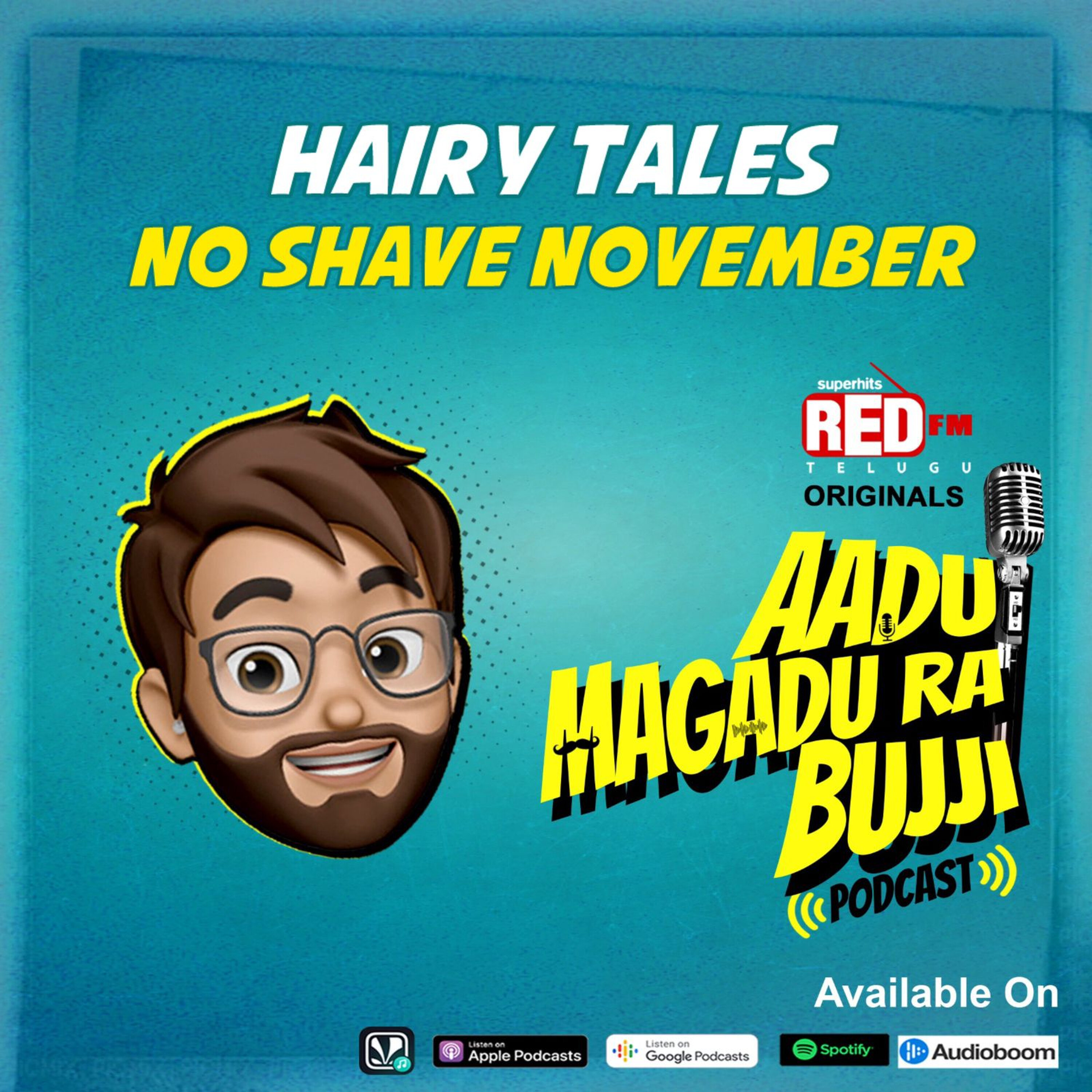 HAIRY TALES - NO SHAVE NOVEMBER | EP 157 | Aadu Magadura Bujji | Red FM Telugu episode artwork