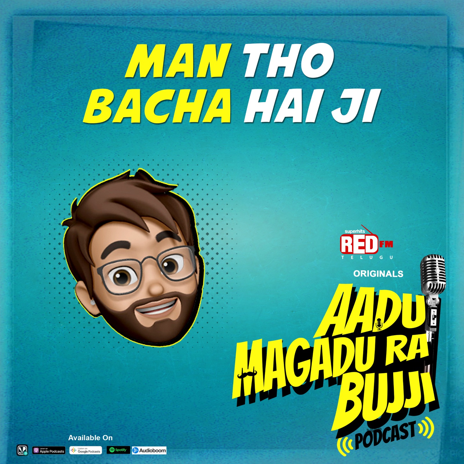 Man Tho Bacha Hai Ji | E87 | Aadu Magadu Ra Bujji | Red FM Telugu episode artwork
