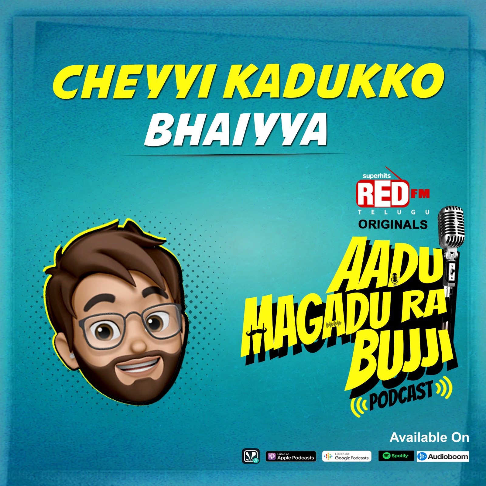 Cheyyi Kadukko Bhaiyya | E113 | Aadu Magadu Ra Bujji | Red FM Telugu episode artwork