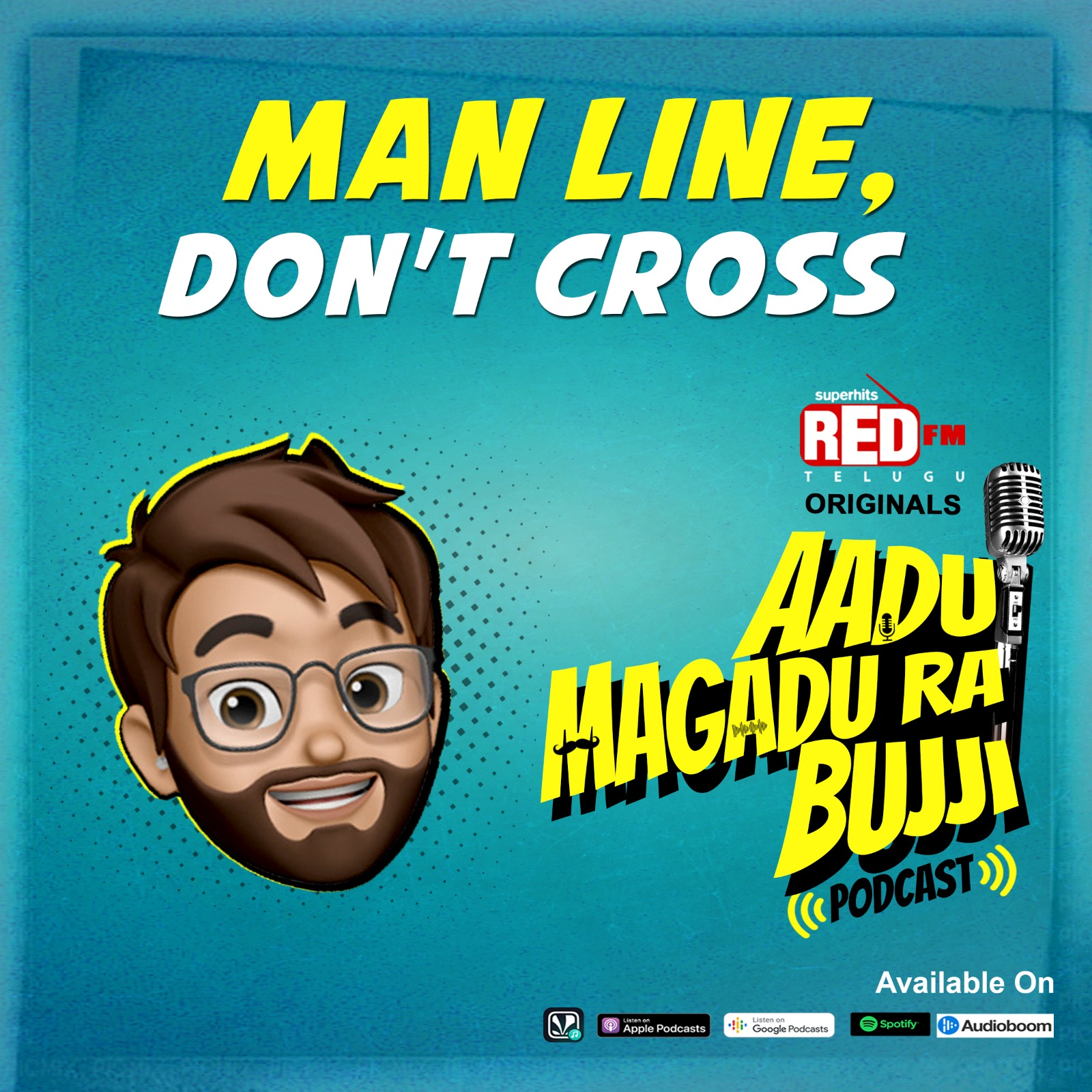 Man Line - Don't Cross | E118 | Aadu Magadu Ra Bujji | Red FM Telugu episode artwork