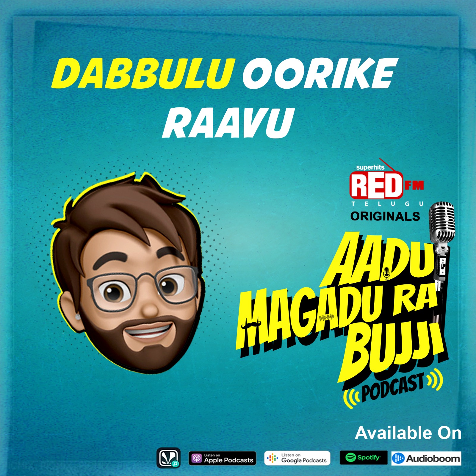 Dabbulu Oorike Raavu | E91 | Aadu Magadu Ra Bujji | Red FM Telugu episode artwork