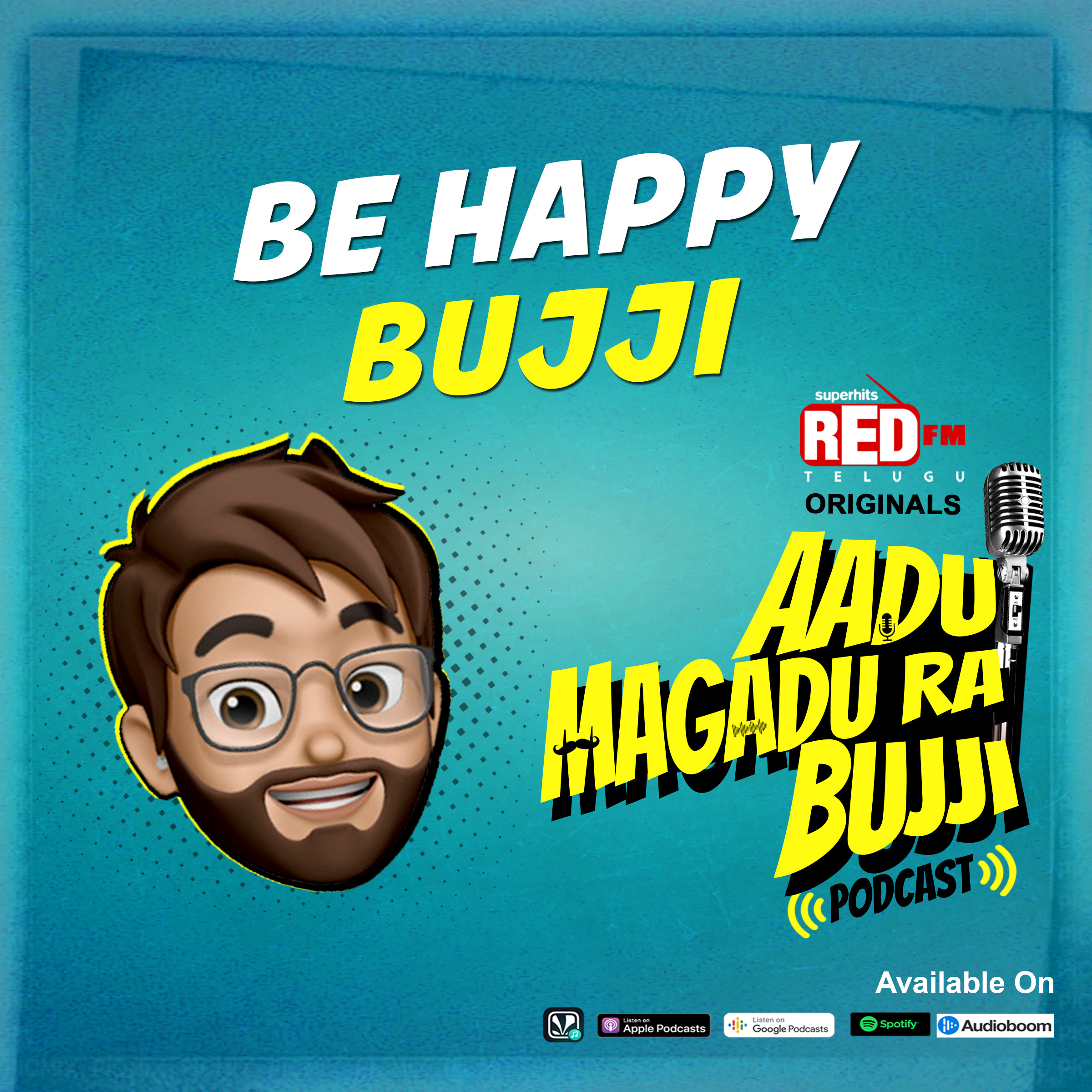 Be Happy Bujji | E 129 | Aadu Magadra Bujji | Red FM Telugu episode artwork