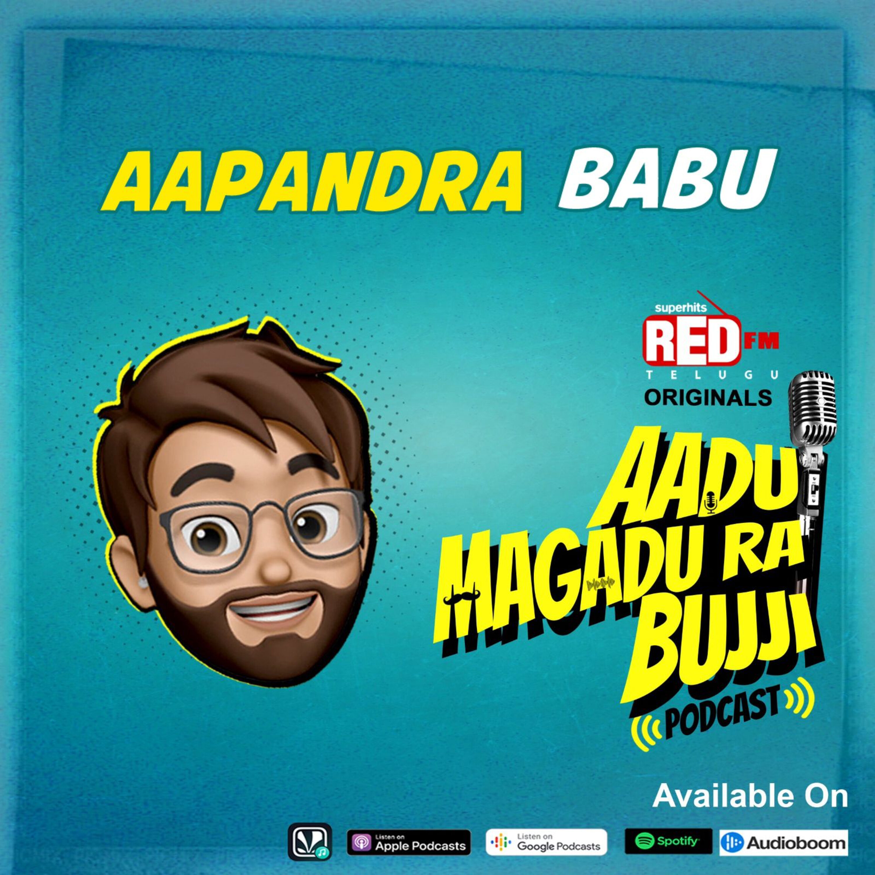 Aapandra Babu | E 150 | Aadu Magadura Bujji | Red FM Telugu episode artwork