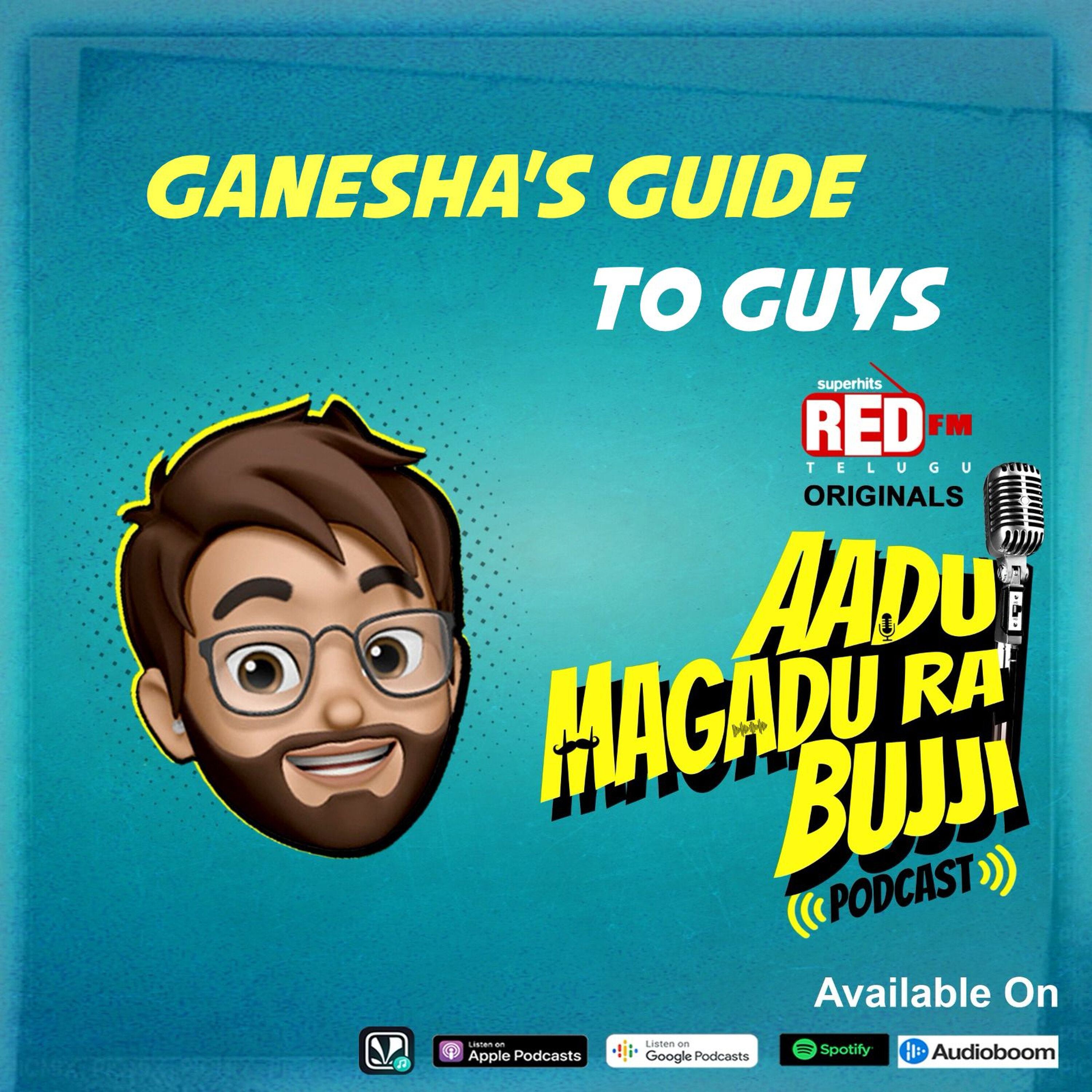 Ganesha's Guide To Guys | E 148 | Aadu Magadura Bujji | Red FM Telugu episode artwork