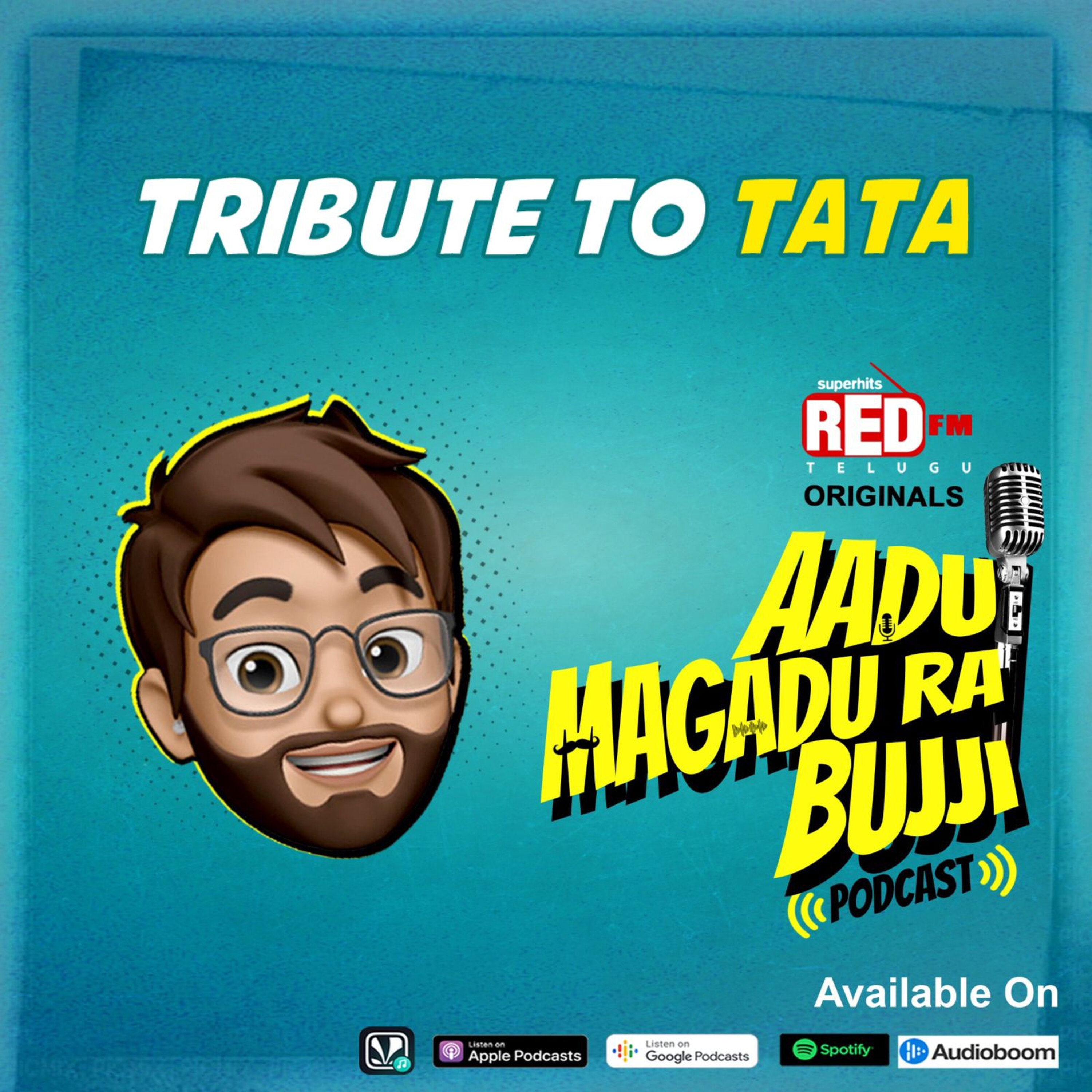 TRIBUTE TO TATA | EP 153 | Aadu Magadura Bujji | Red FM Telugu episode artwork