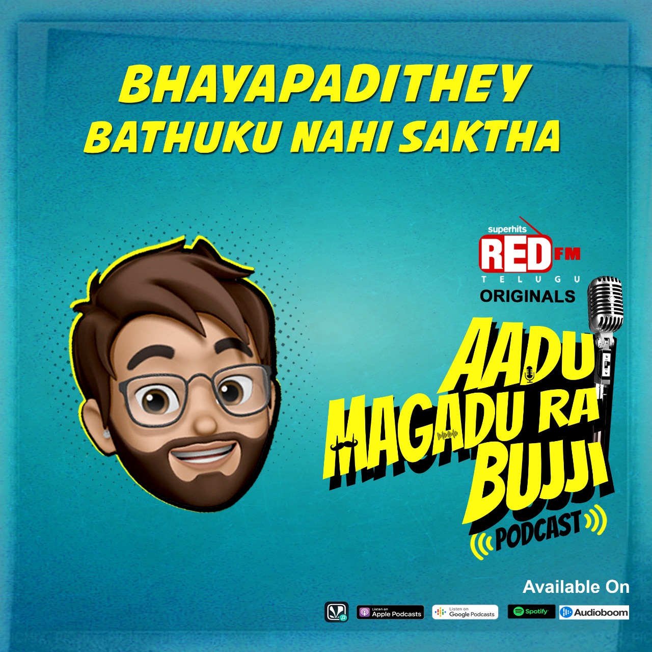 Bhayapadthey Bathuku Nahi Sakta | E74 | Aadu Magadu Ra Bujji | Red FM episode artwork