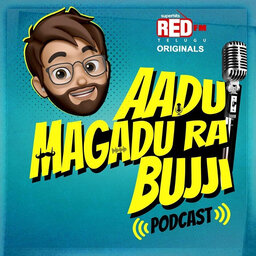 Who are you man?! | E45 | Aadu Magadu Ra Bujji | Telugu Podcast | Red FM