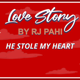 HE STOLE MY HEART |RJ PAHI | RED FM LOVE STORY