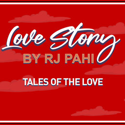 Tales of love | RJ PAHI | LOVE STORY