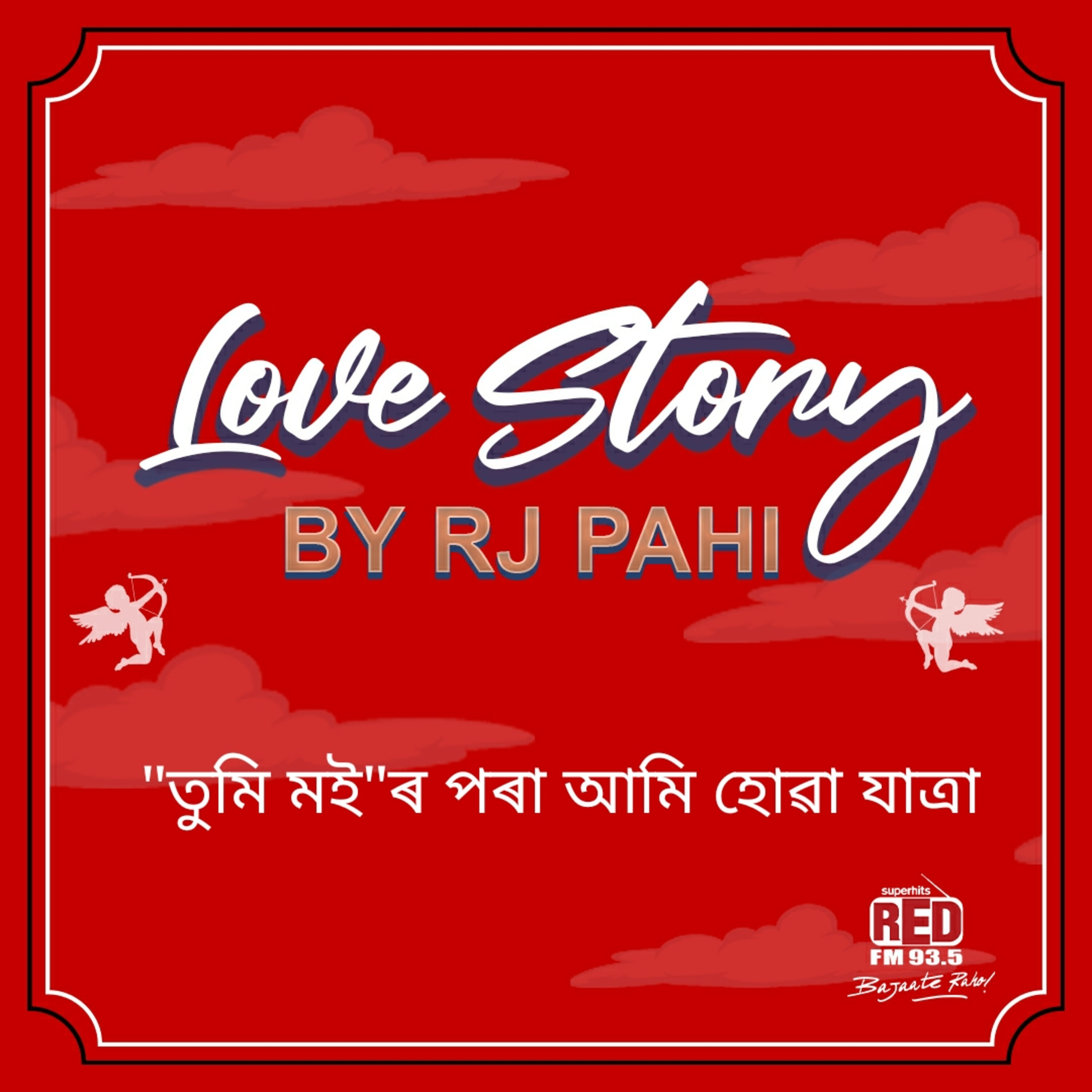 RED FM LOVE STORY || RJ PAHI || TUMI MOIR PORA  AAMI HUA JATRA