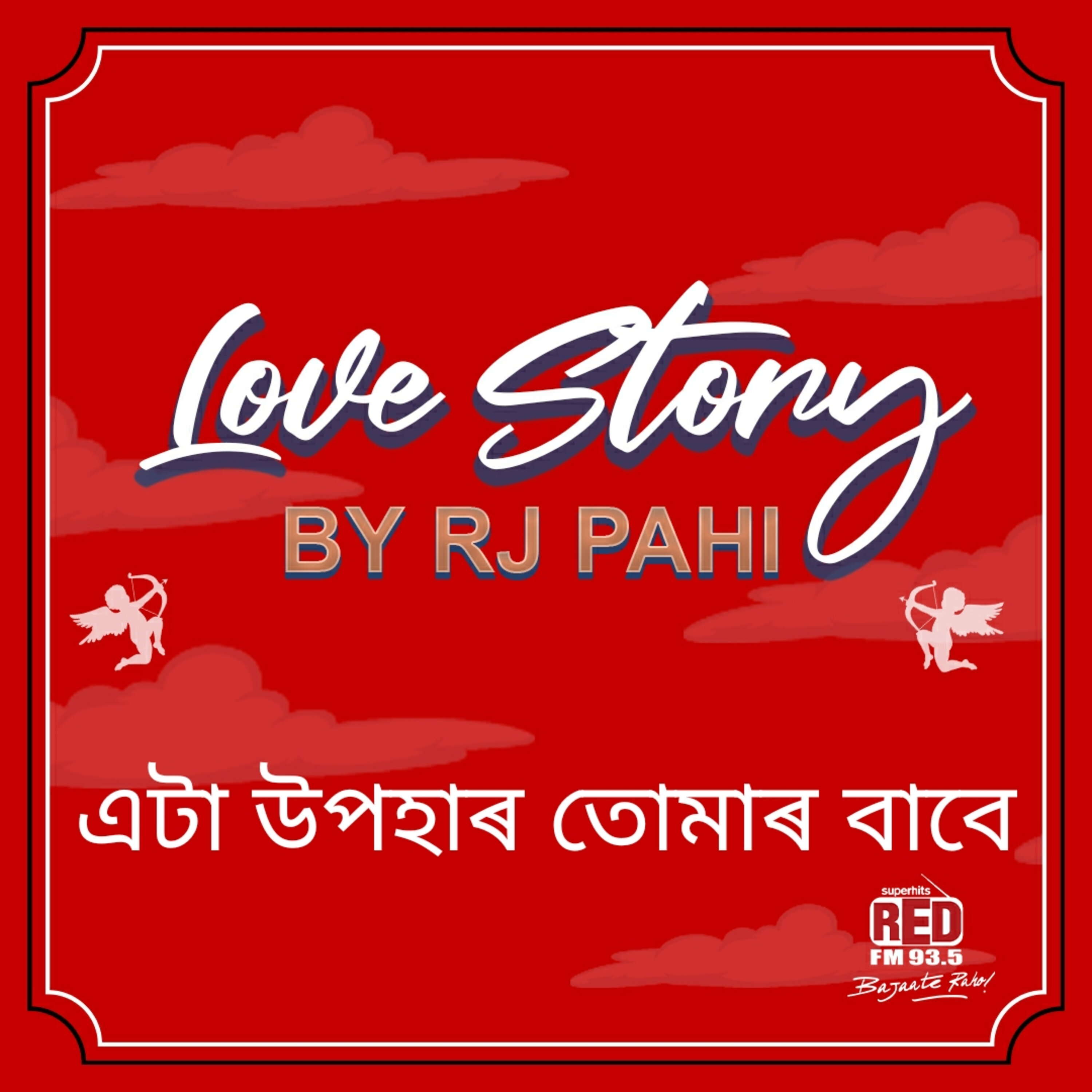 RED FM LOVE STORY || RJ PAHI || ETA UPOHAAR TUMAR BAABE