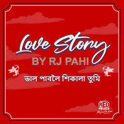 RED FM LOVE STORY || RJ PAHI || BHALPABOLE XIKALA TUMI