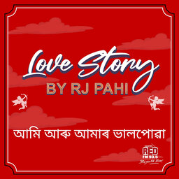 RED FM LOVE STORY || RJ PAHI ||  AMI ARU AMAR BHALPUWA
