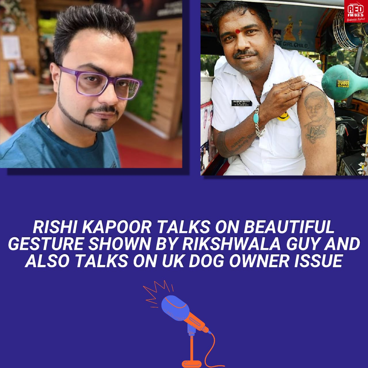 Rishi Kapoor talks on the beautiful gesture shown by Rikshawala guy and also talks on about the Uk dog owners issue