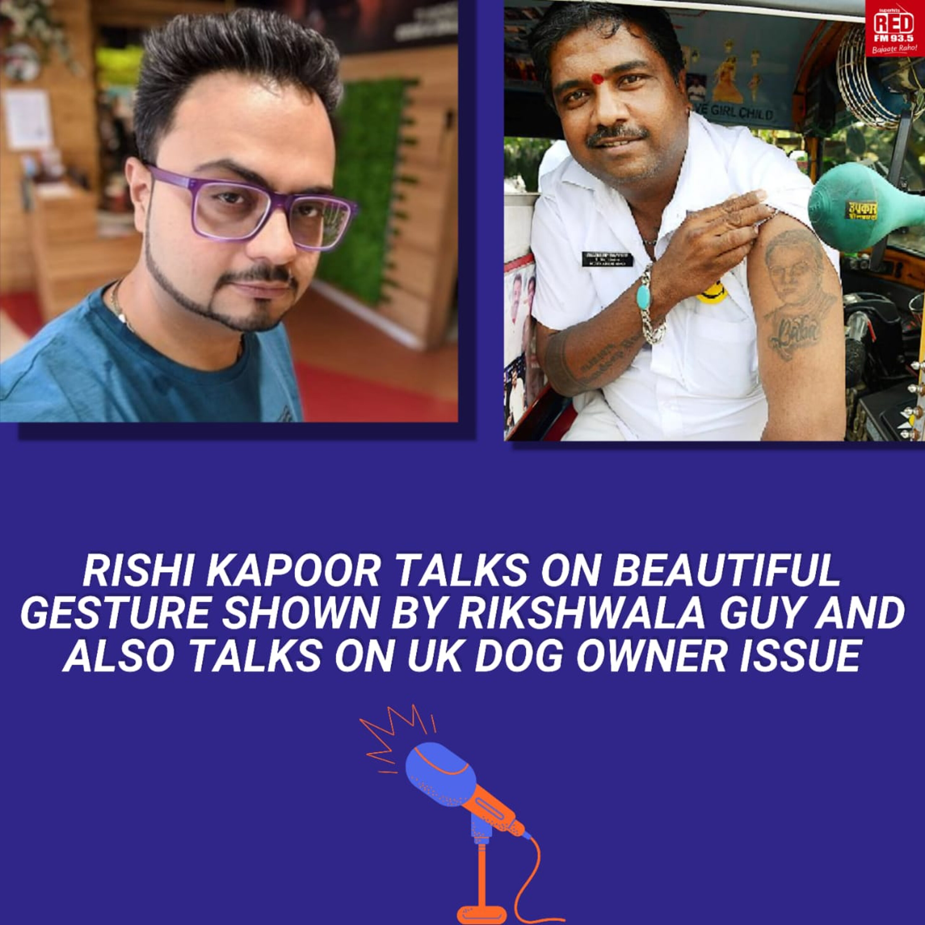 Rishi Kapoor talks on the beautiful gesture shown by Rikshawala guy and also talks on about the Uk dog owners issue