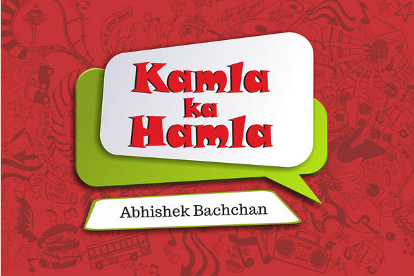 Kamla ka Hamla 2.0 - Abhishek Bachchan