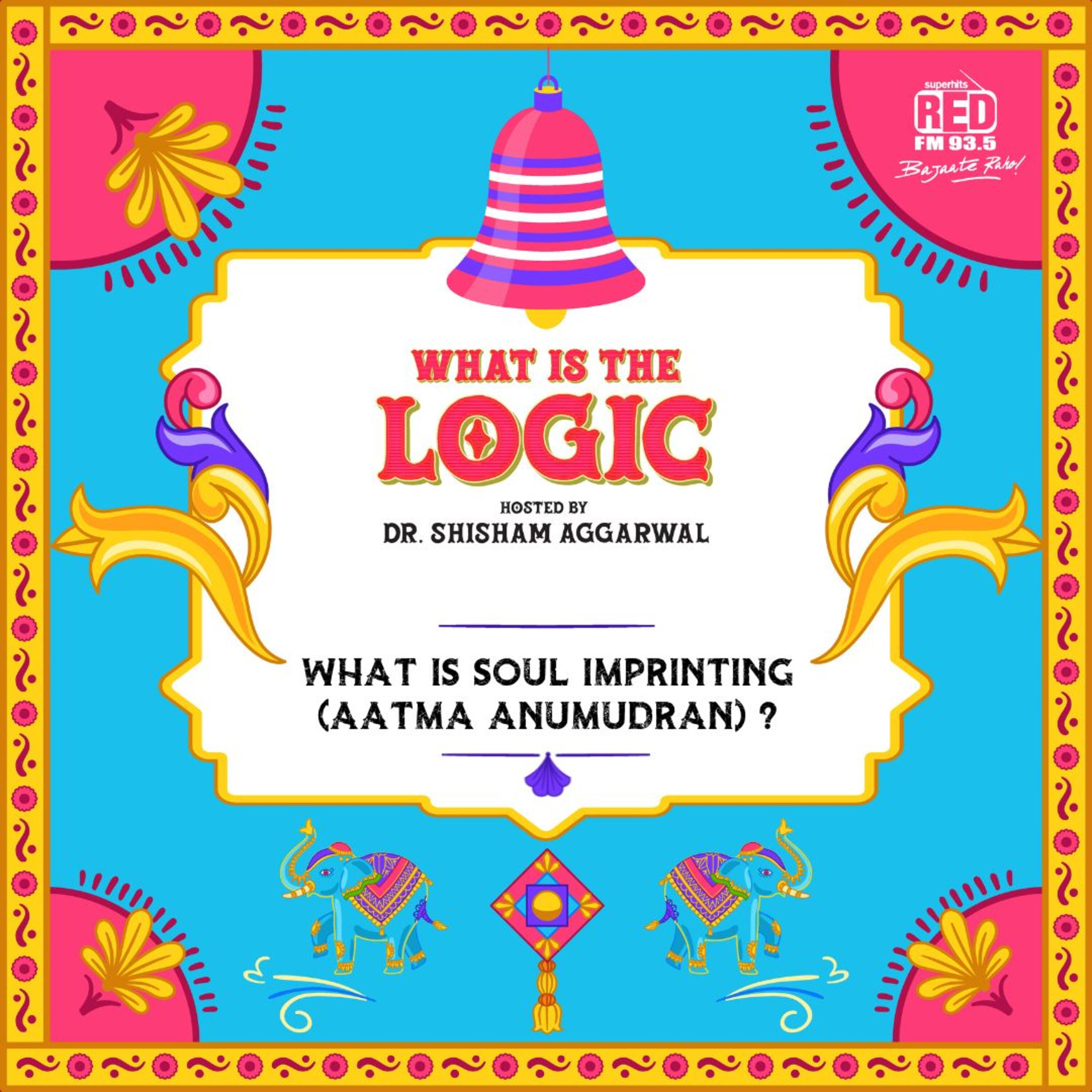 What is Soul Imprinting (Aatma Anumudran) ?
