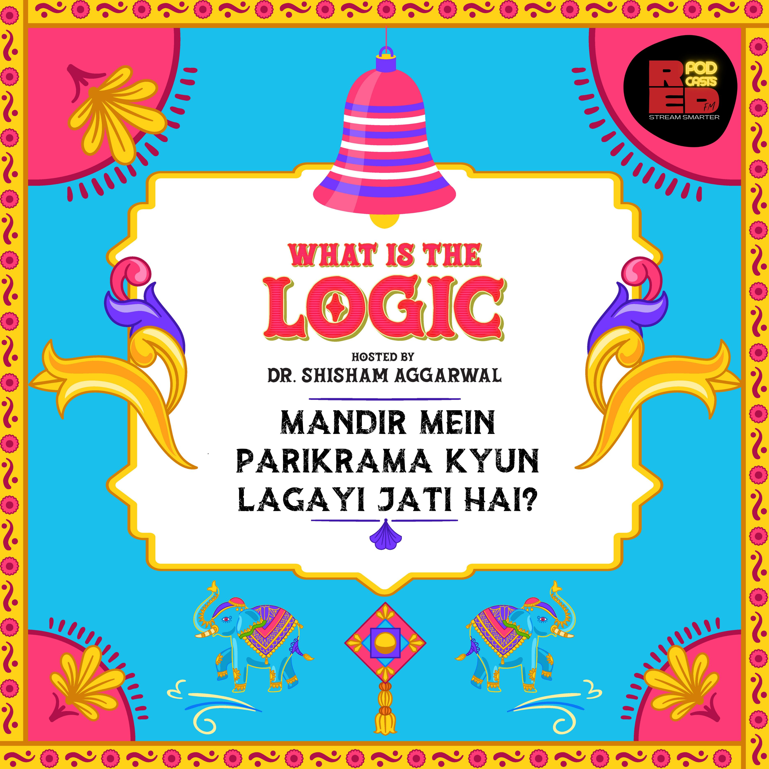 Mandir mein Parikrama kyun lagayi jati hai?