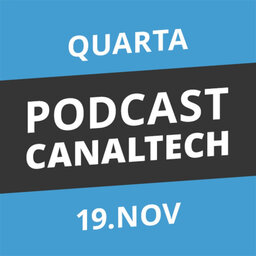 Podcast Canaltech - 19/11/14