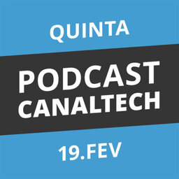 Podcast Canaltech - 19/02/15