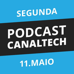 Podcast Canaltech - 11/05/15