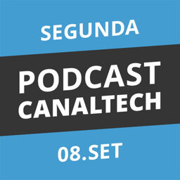 Podcast Canaltech - 08/09/14