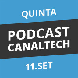 Podcast Canaltech - 11/09/14