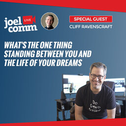 Live The Life Of Your Dreams - Joel.LIVE with Cliff Ravenscraft