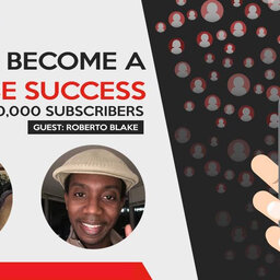 How to Get Over 200,000 YouTube Subscribers - Joel.LIVE with Roberto Blake