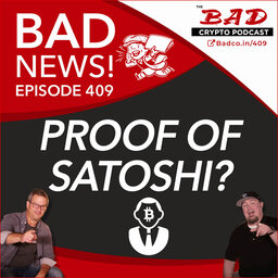 Proof of Satoshi? Bad News for Friday, May 22nd