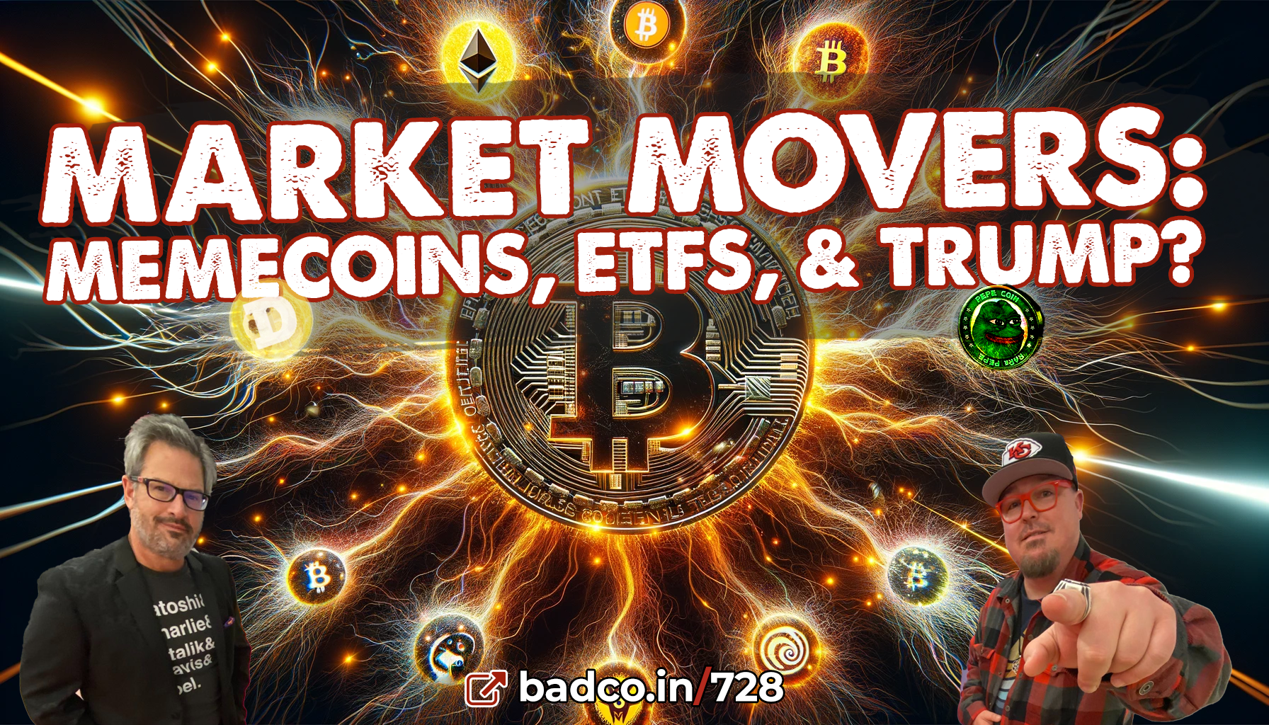 Ep 728: Market Movers: Memecoins, ETFs & Trump?