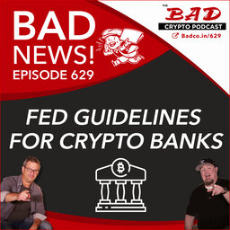 Fed Guidelines for Crypto Banks - Bad News for August 16, 2022