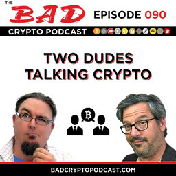 Two Dudes Talking Crypto