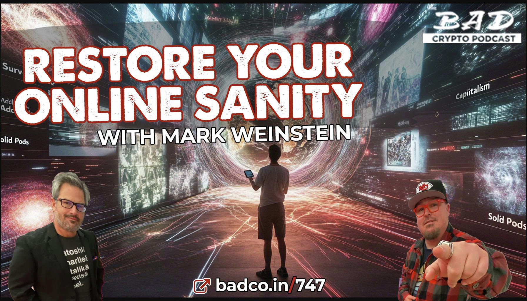 Ep 747 - Restore Your Online Sanity with Mark Weinstein